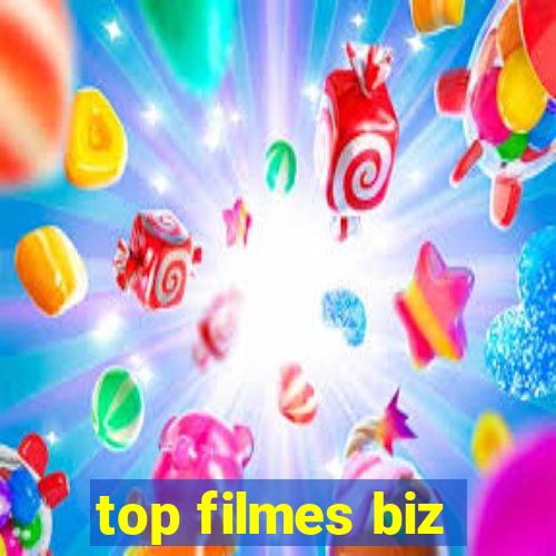 top filmes biz